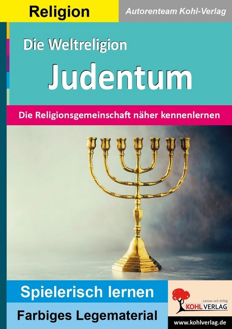 Die Weltreligion Das JUDENTUM -  Autorenteam Kohl-Verlag