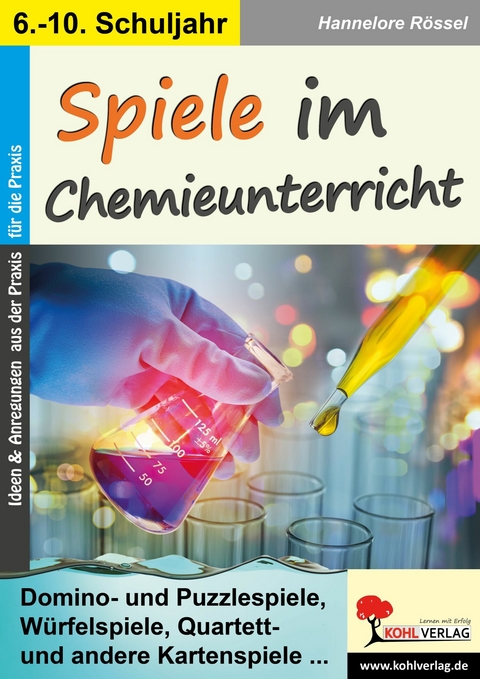 Spiele im Chemieunterricht -  Hannelore Rössel