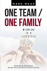 One Team / One Family -  Mark Maas