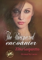 The unexpected encounter - Zibia Gasparetto, By the Spirit Lucius