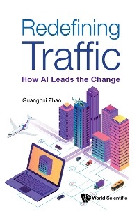 REDEFINING TRAFFIC: HOW AI LEADS THE CHANGE - Guanghui Zhao