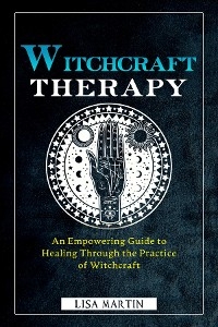 Witchcraft Therapy -  Lisa Martin