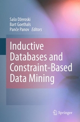 Inductive Databases and Constraint-Based Data Mining - 