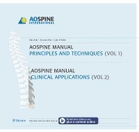 AO Spine Manual, Volume 1: Principles and Techniques; Volume 2: Clinical Applications - Max Aebi