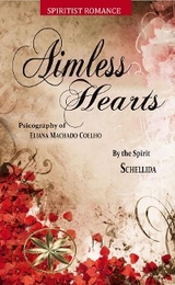 Aimless Hearts -  Eliana Machado Coelho,  By the Spirit Schellida