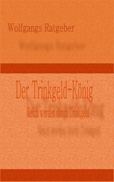 Der Trinkgeld-König - Wolfgangs Ratgeber