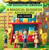 The Enchanted Lemonade - Wise Whismy