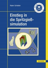 Einstieg in die Spritzgießsimulation - Ruben Schlutter