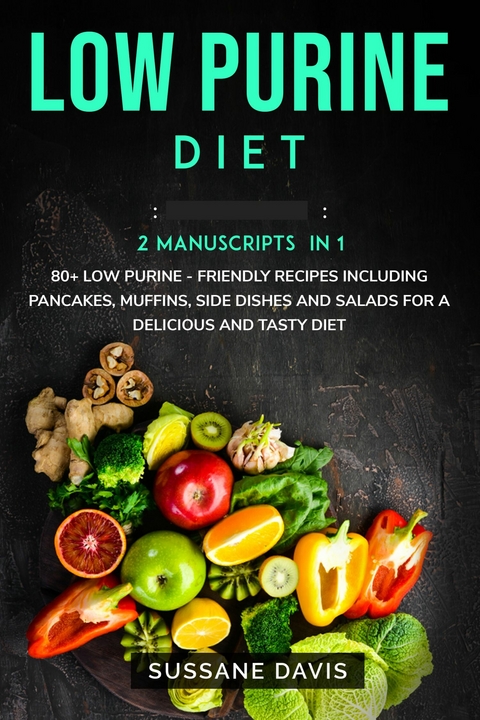 Low Purine Diet -  Sussane Davis