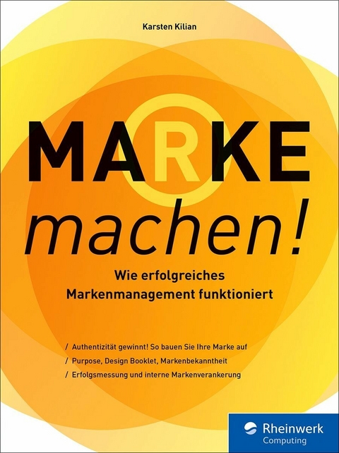 Marke machen! -  Karsten Kilian