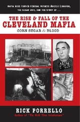 The Rise and Fall of the Cleveland Mafia - Rick Porrello