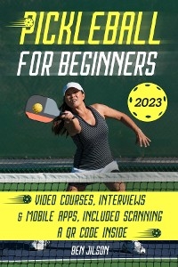 Pickleball For Beginners -  Ben Jilson