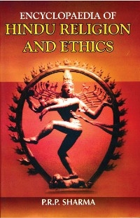 Encylopedia Of Hindu Religion And Ethics -  R. R. P. Sharma