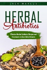 Herbal Antibiotics - Jack Marcus