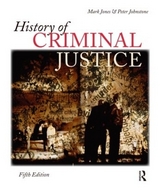 History of Criminal Justice - Jones, Mark; Johnstone, Peter