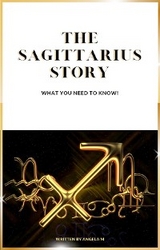 The Sagittarius Story - Angela M