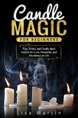 Candle Magic For Beginners -  Lisa Martin