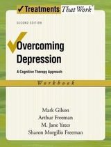 Overcoming Depression: Workbook - Gilson, Mark; Freeman, Arthur; Yates, M. Jane; Freeman, Sharon Morgillo