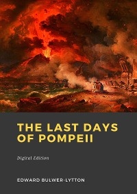 The Last Days of Pompeii - Edward Bulwer-Lytton