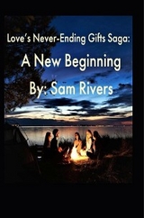 Love's Never-Ending Gifts Saga - Sam Rivers