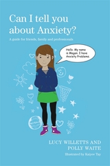 Can I tell you about Anxiety? -  Polly Waite,  Lucy Willetts