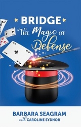 Bridge: The Magic of Defense -  Barbara Seagram,  Caroline Sydnor