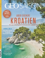 GEO SAISON 03/2022 - Aber Sicher! Kroatien - GEO SAISON Redaktion