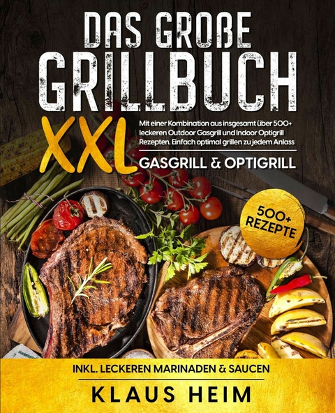 Das große Grillbuch XXL - Klaus Heim