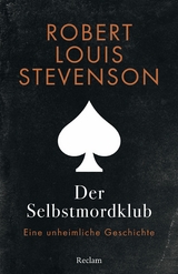 Der Selbstmordklub. Eine unheimliche Geschichte -  Robert Louis Stevenson