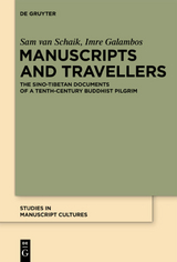 Manuscripts and Travellers - Sam Van Schaik, Imre Galambos