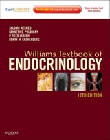 Williams Textbook of Endocrinology - Melmed, Shlomo; Polonsky, Kenneth S.; Larsen, P. Reed; Kronenberg, Henry M.