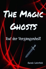 The Magic Ghosts - Sarah Lehrfeld