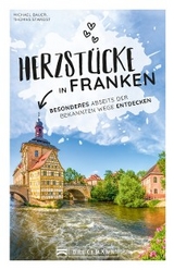 Herzstücke in Franken - Michi Bauer, Thomas Starost