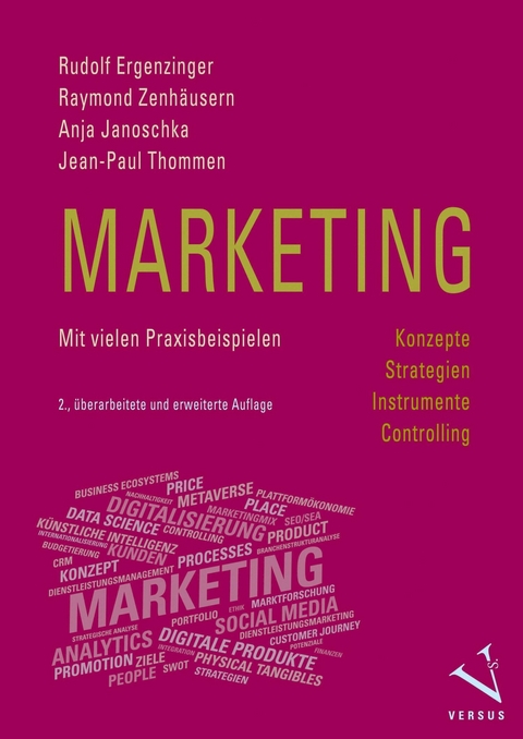 Marketing: Konzepte, Strategien, Instrumente, Controlling - Rudolf Ergenzinger, Raymond Zenhäusern, Anja Janoschka, Jean-Paul Thommen