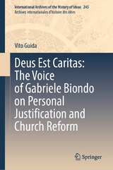 Deus Est Caritas: The Voice of Gabriele Biondo on Personal Justification and Church Reform - Vito Guida