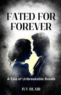 Fated for Forever -  IVY BLAIR