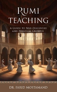 Rumi Teaching - Farid Mostamand