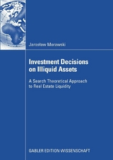 Investment Decisions on Illiquid Assets - Jaroslaw Morawski