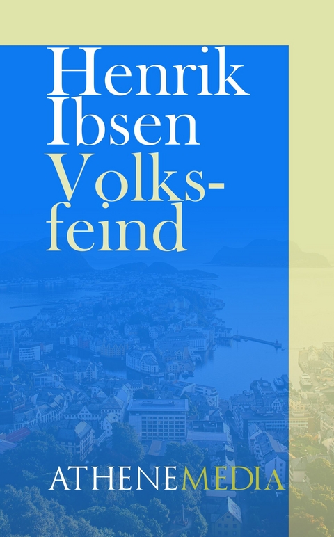 Volksfeind -  Henrik Ibsen