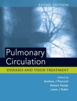 Pulmonary Circulation - Peacock, Andrew J; Naeije, Robert; Rubin, Lewis J