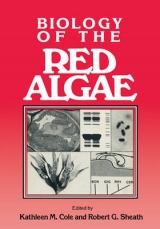 Biology of the Red Algae - Cole, Kathleen M.; Sheath, Robert G.