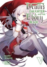 Death's Daughter and the Ebony Blade: Volume 5 - Maito Ayamine