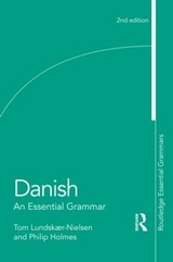 Danish: An Essential Grammar - Lundskaer-Nielsen, Tom; Holmes, Philip