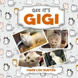 Gee It's Gigi -  Mary Lou Burton