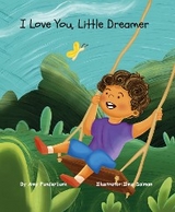 I Love You, Little Dreamer - Amy Funderburk