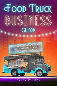 Food Truck Business -  Chuck Stunton