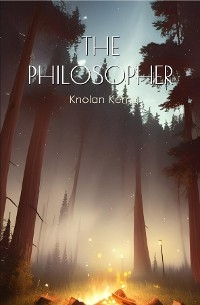 Philosopher -  Knolan Kemp