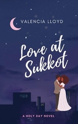 Love at Sukkot - Valencia Lloyd