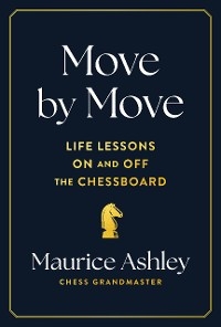 Move by Move - Maurice Ashley