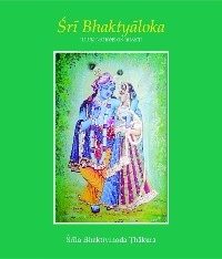 Sri Bhaktyaloka - Srila Bhaktivinoda Thakura